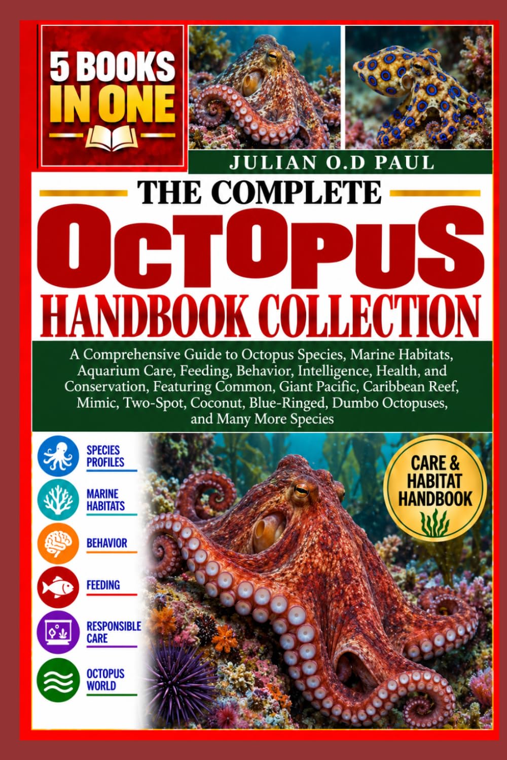 THE COMPLETE OCTOPUS HANDBOOK COLLECTION — 5 BOOKS IN 1: A Comprehensive Guide to Octopus Species, Marine Habitats, Aquarium Care, Feeding, Behavior,... Pacific, Caribbean Reef, Mimic, Two-Spot, baixar o livro de graça