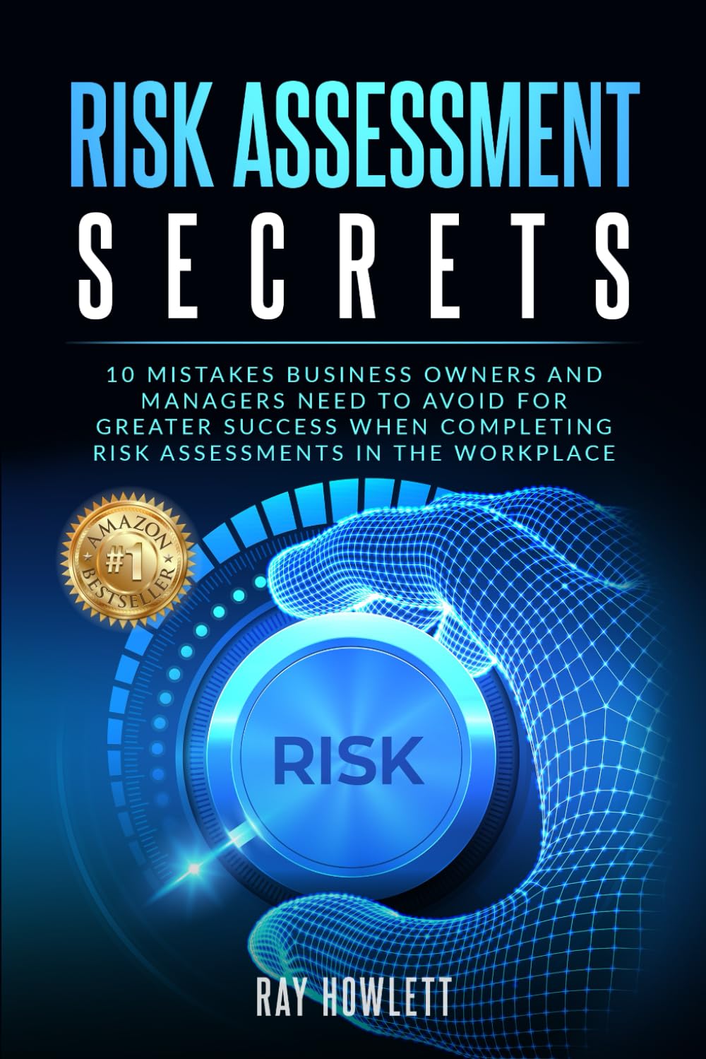 ler totalmente Risk Assessment Secrets: 10 Mistakes Business Owners And Managers Need To Avoid For Greater Success When Completing Risk Assessments In The Workplace
