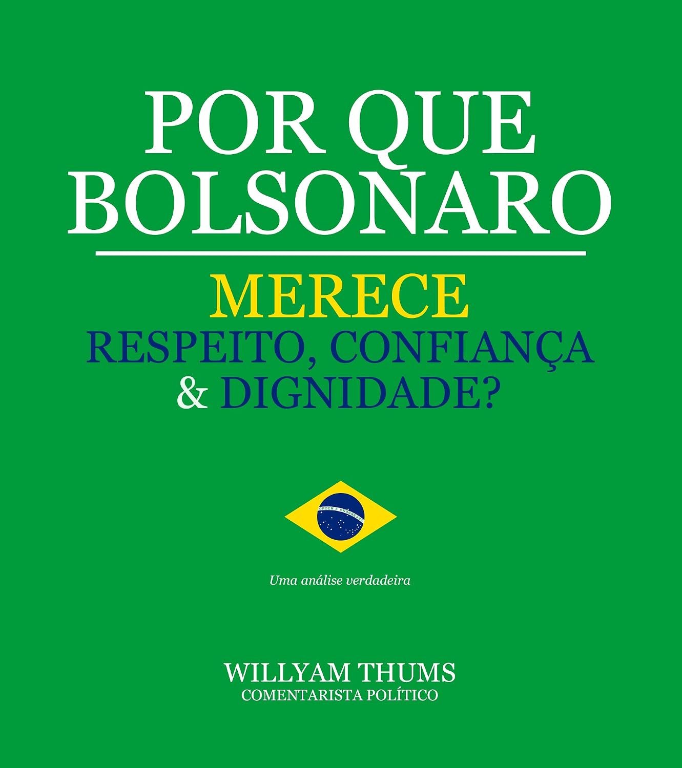 capítulo por capítulo baixar Por que Bolsonaro Merece Respeito, Confiança & Dignidade?