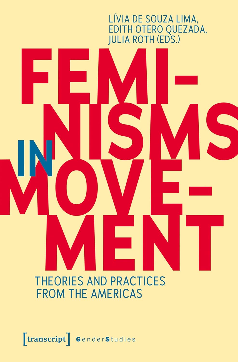 Feminisms in Movement: Theories and Practices from the Americas (Gender Studies) (English Edition) baixar o livro de graça