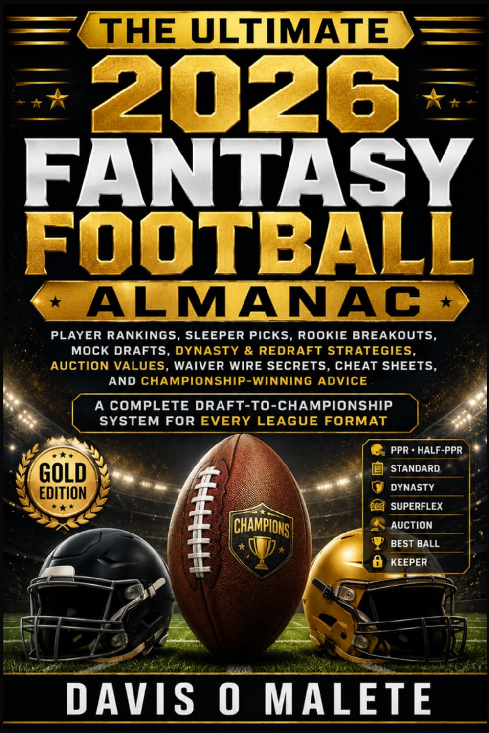 ler totalmente The Ultimate 2026 Fantasy Football Almanac: Player Rankings, Sleeper Picks, Rookie Breakouts, Mock Drafts, Dynasty & Redraft Strategies, Auction... Cheat Sheets, and Championship-Winning Advice