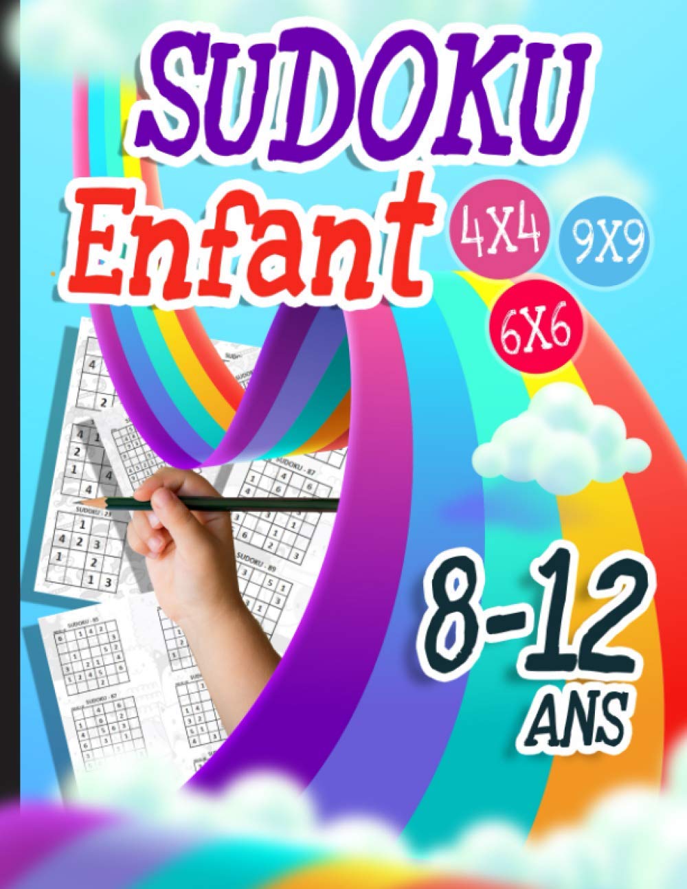Sudoku Enfant 8-12 ans: Sudoku Enfant 300 grilles 4x4,6x6 et 9x9 niveau facile, moyen et difficile, avec instructions et solutions, Pour garçons et filles baixar o livro de graça