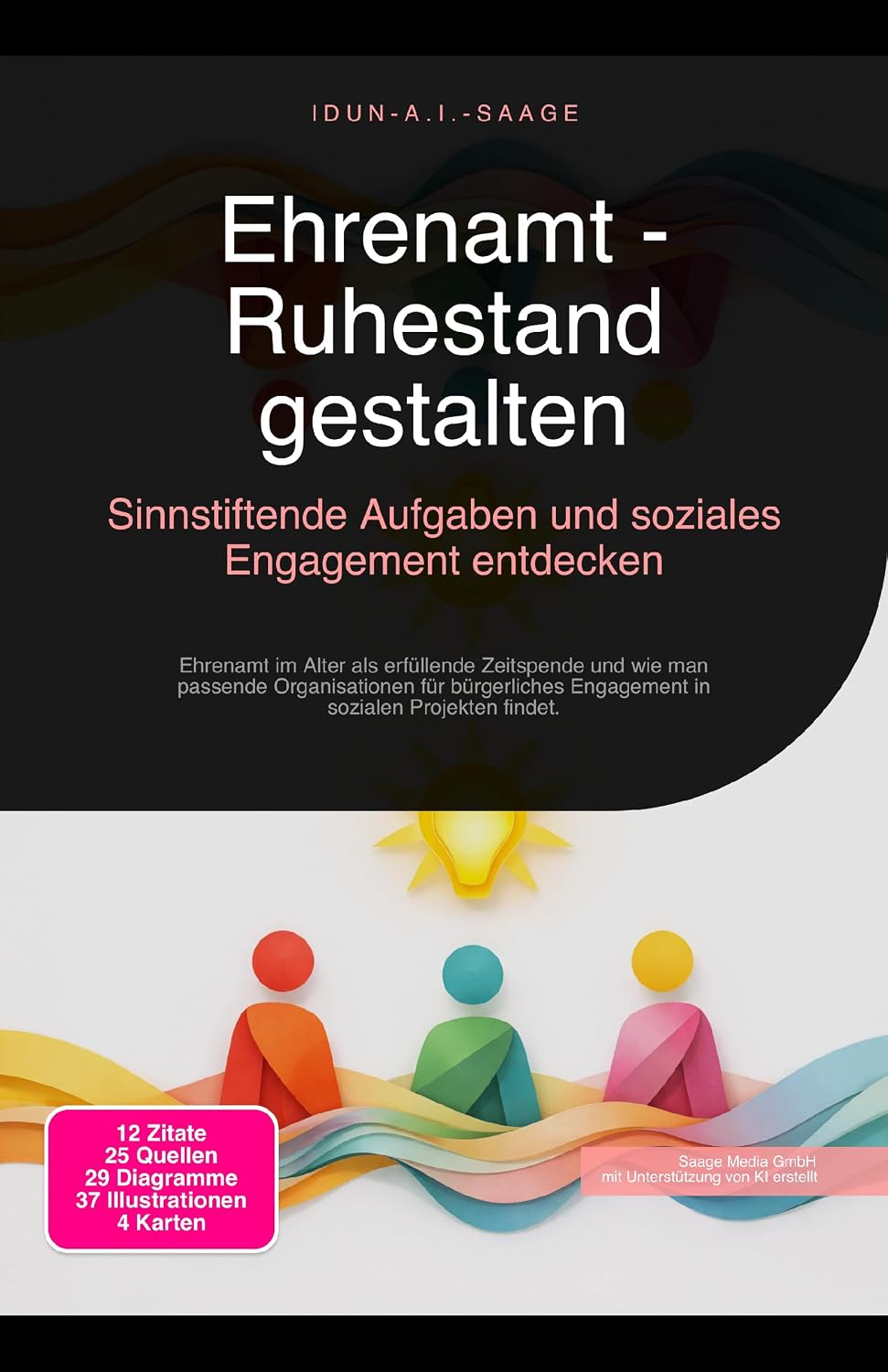 ler totalmente Ehrenamt - Ruhestand gestalten: Sinnstiftende Aufgaben und soziales Engagement entdecken (German Edition)