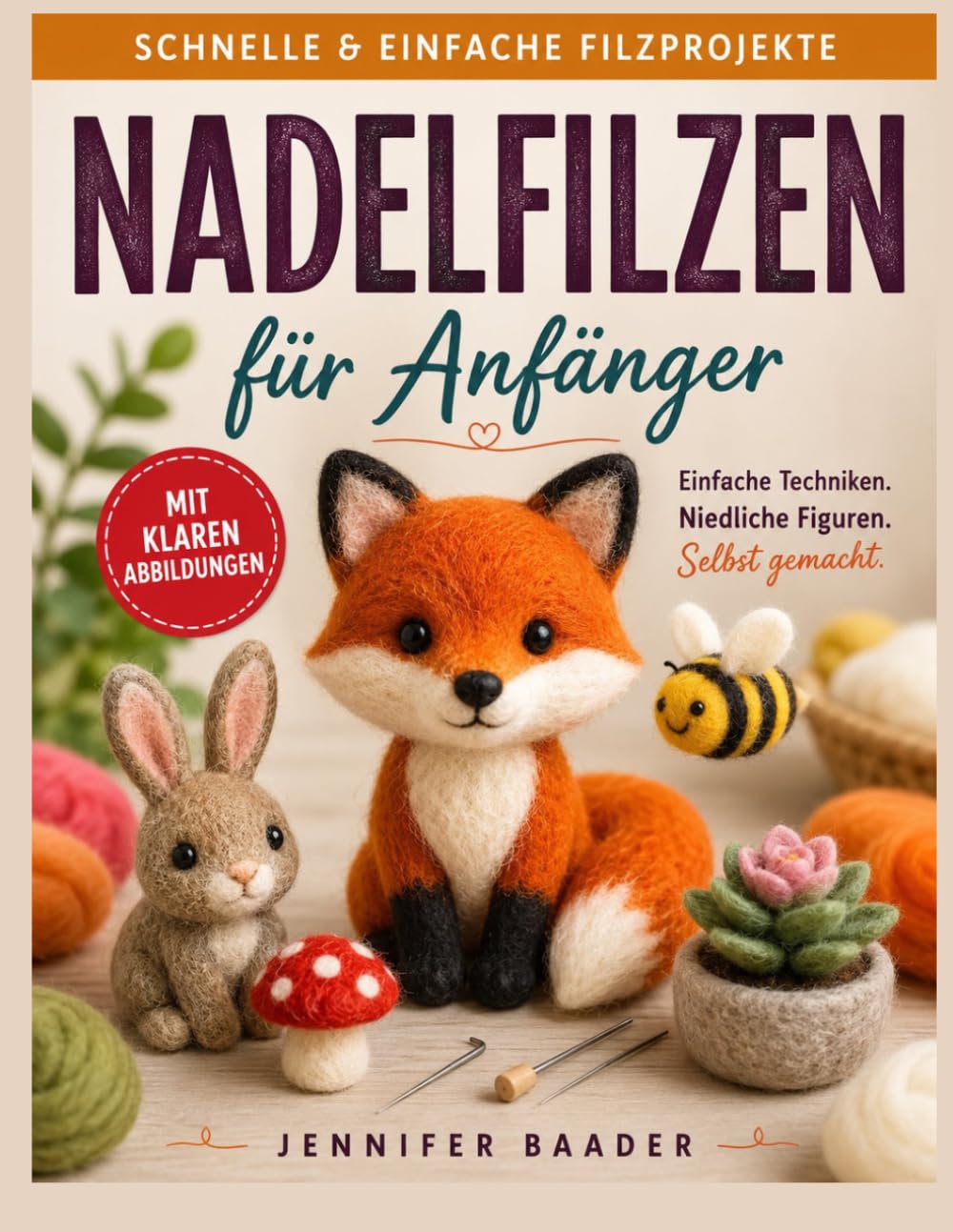 Nadelfilzen für Anfänger: Schritt-für-Schritt-Anleitungen mit klaren Diagrammen für Filztiere, Figuren, Formgebung, Farbschichten, Details und kreative Wollprojekte (German Edition) baixar livro de graça