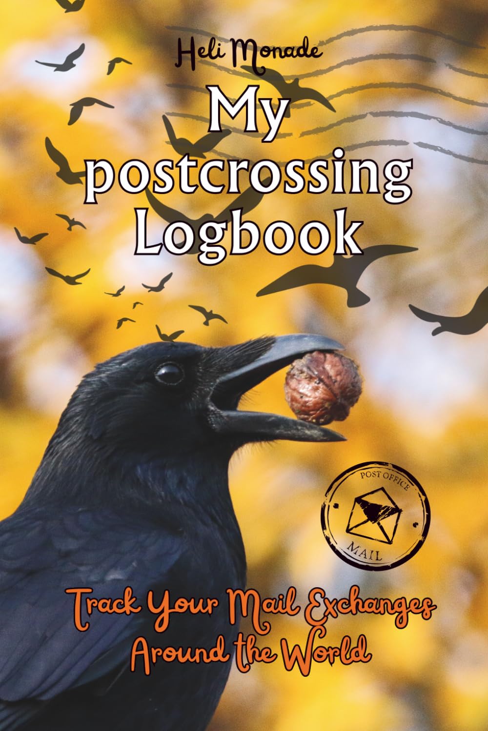My postcrossing logbook: Track Your Postcard Exchanges Around the World (crow) baixar o livro de graça