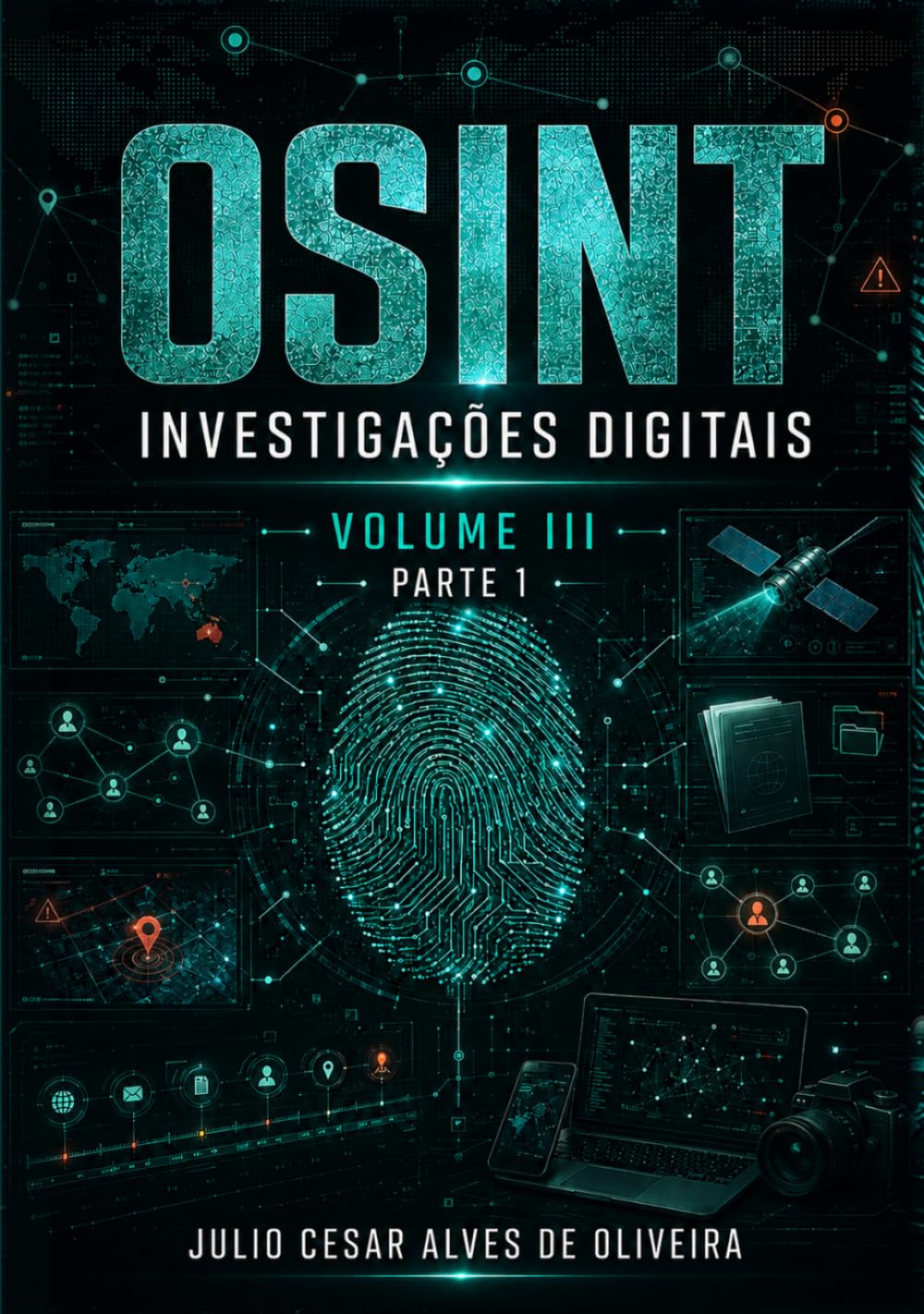 ler totalmente OSINT e Inteligência Cibernética: Volume III – Parte 1 – Investigações Digitais, Análise de Redes e Inteligência Avançada em OSINT (Capítulos 1 a 11) (Portuguese Edition)
