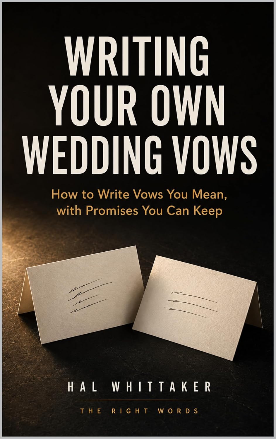 ler totalmente Writing Your Own Wedding Vows: How to Write Vows You Mean, with Promises You Can Keep, a Step-by-Step Method, and Paired Sample Vows (The Right Words) (English Edition)