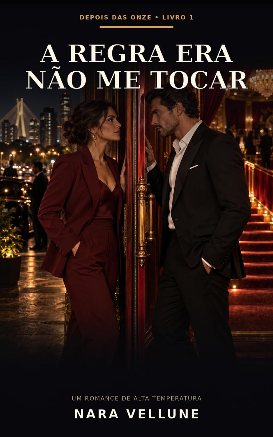 capítulo por capítulo baixar A Regra Era Não Me Tocar (Depois das Onze Livro 1)