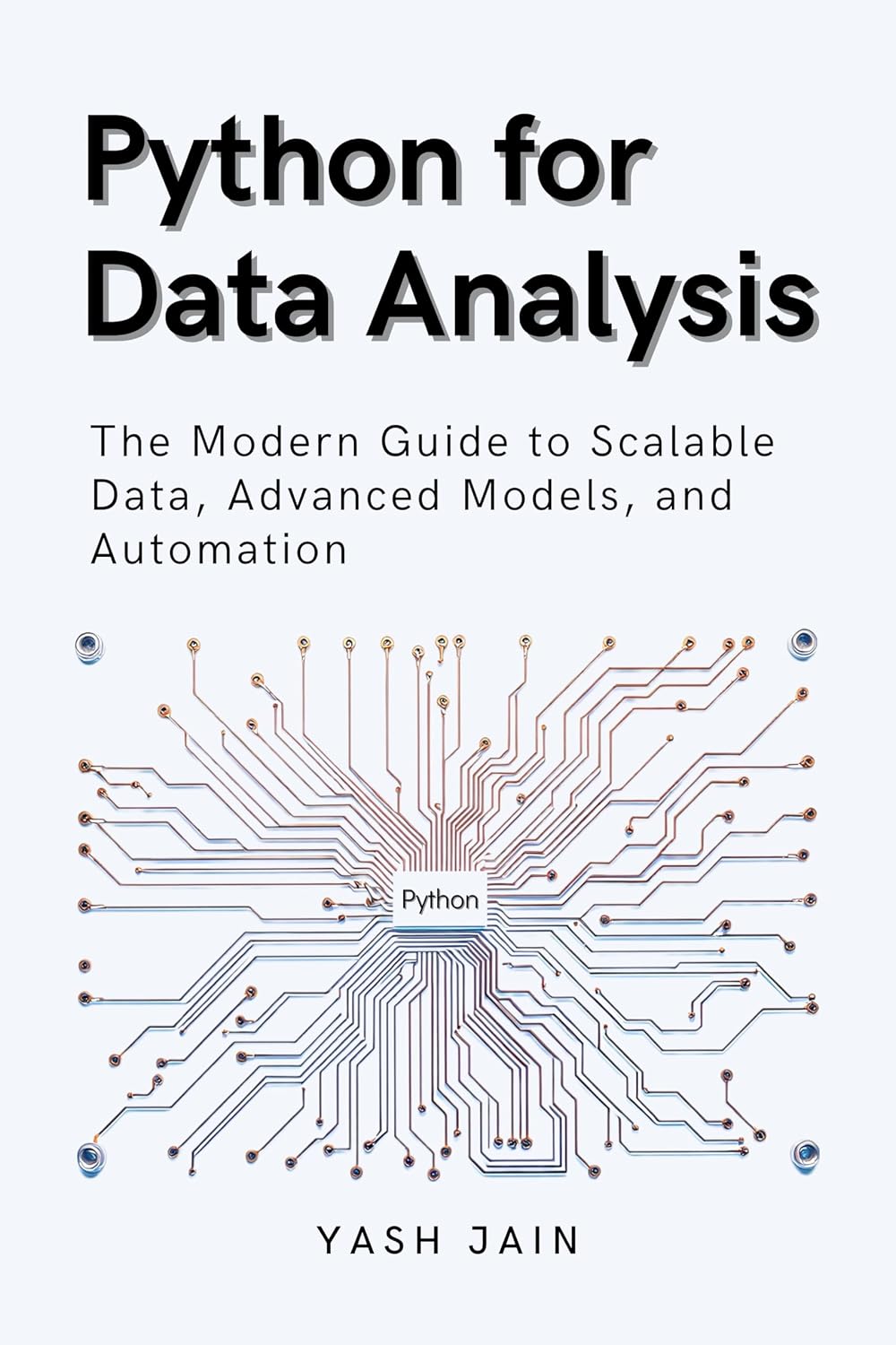 ler totalmente Python for Data Analysis: The Modern Guide to Scalable Data, Advanced Models, and Automation (Data Analytics Toolkit) (English Edition)