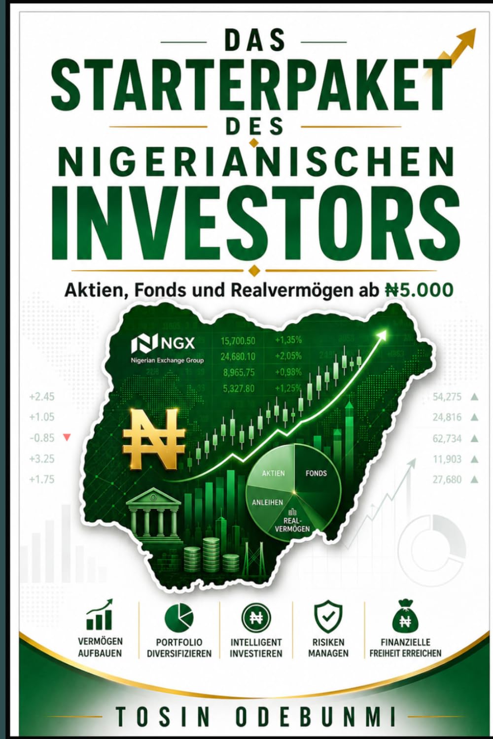 DAS STARTERPAKET DES NIGERIANISCHEN INVESTORS: Aktien, Fonds und Realvermögen ab ₦5,000 (German Edition) baixar livro de graça