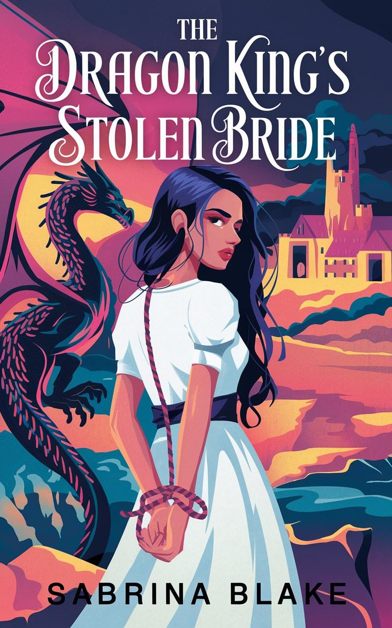 The Dragon King's Stolen Bride (English Edition)