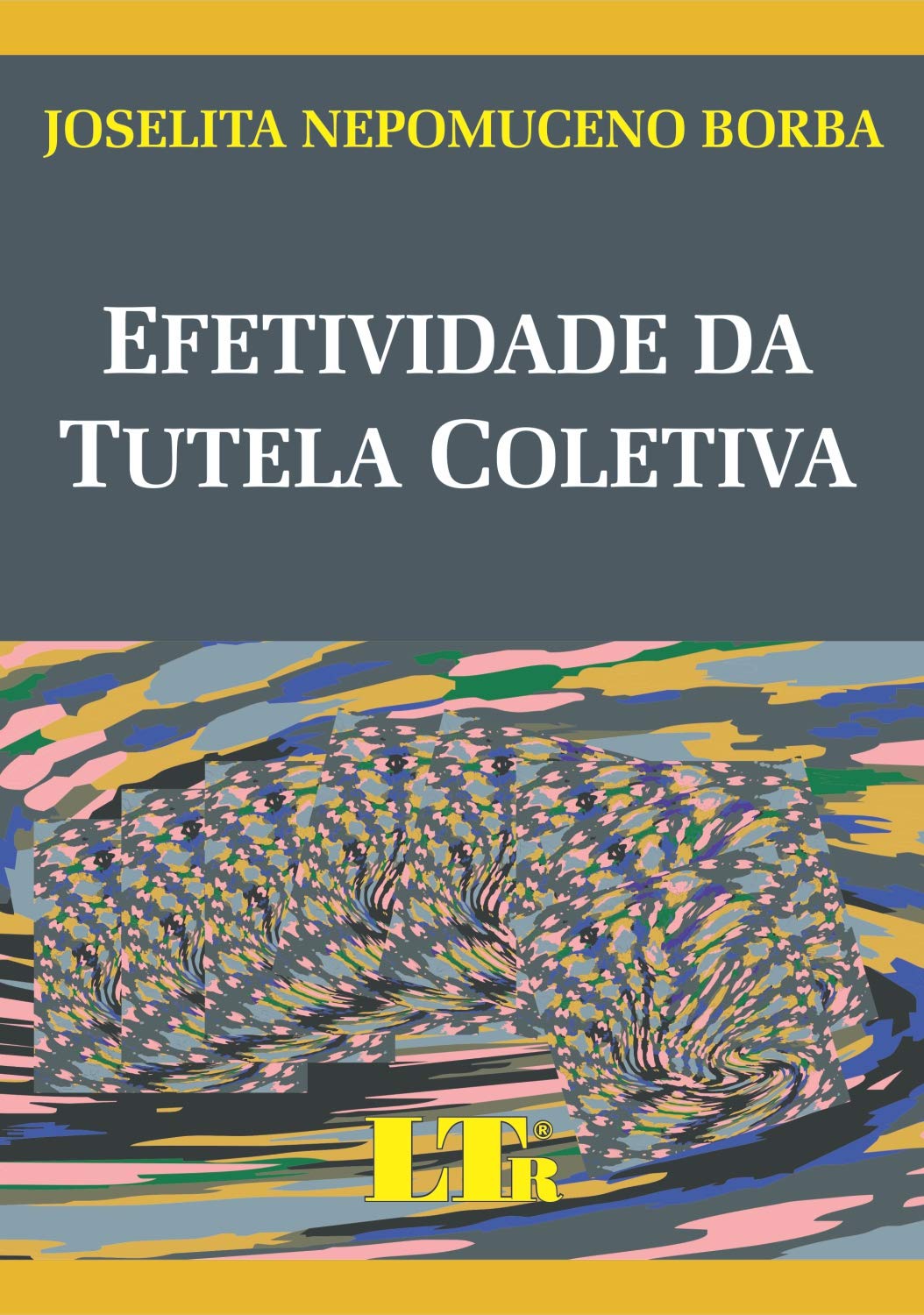 ler totalmente Efetividade da Tutela Coletiva