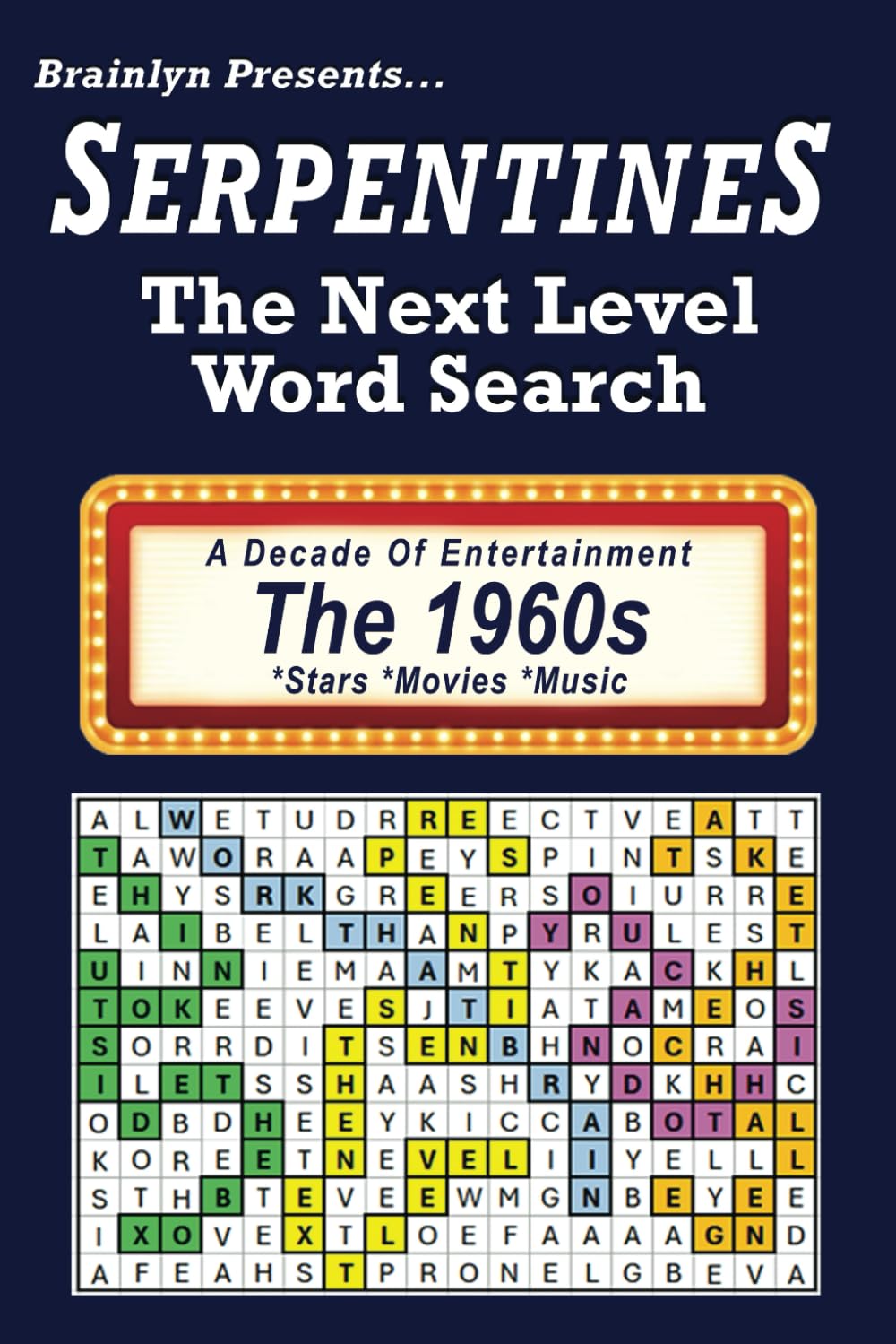 SerpentineS The Next Level Word Search: The 1960s - Movies... Stars... Music... Artists (A Decade Of Entertainment Series) baixar livro de graça