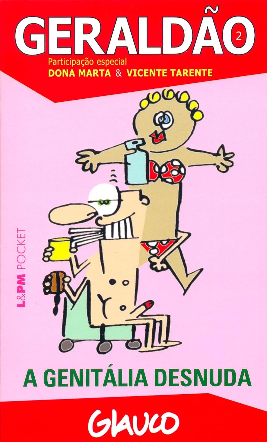 Geraldão – 2: a Genitália Desnuda