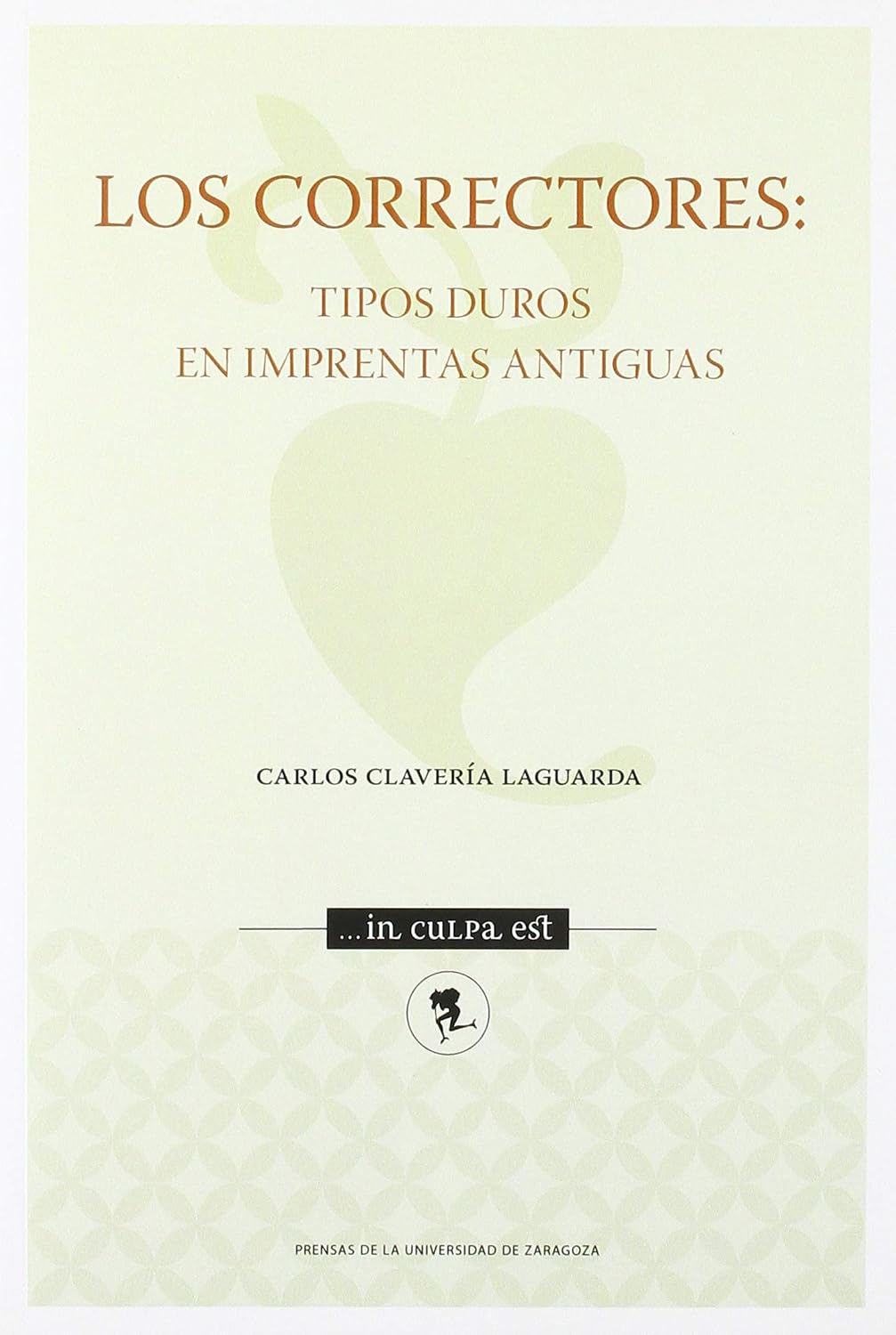 Los correctores: tipos duros en imprentas antiguas baixar livro de graça