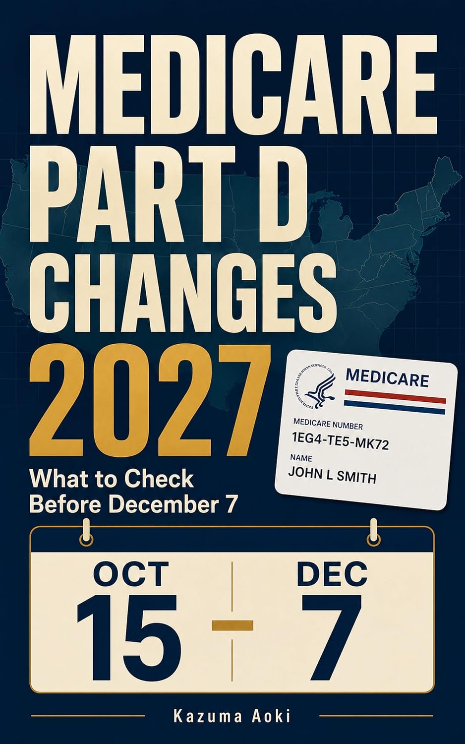 Medicare Part D Changes 2027: What to Check Before December 7 (English Edition) baixar livro de graça
