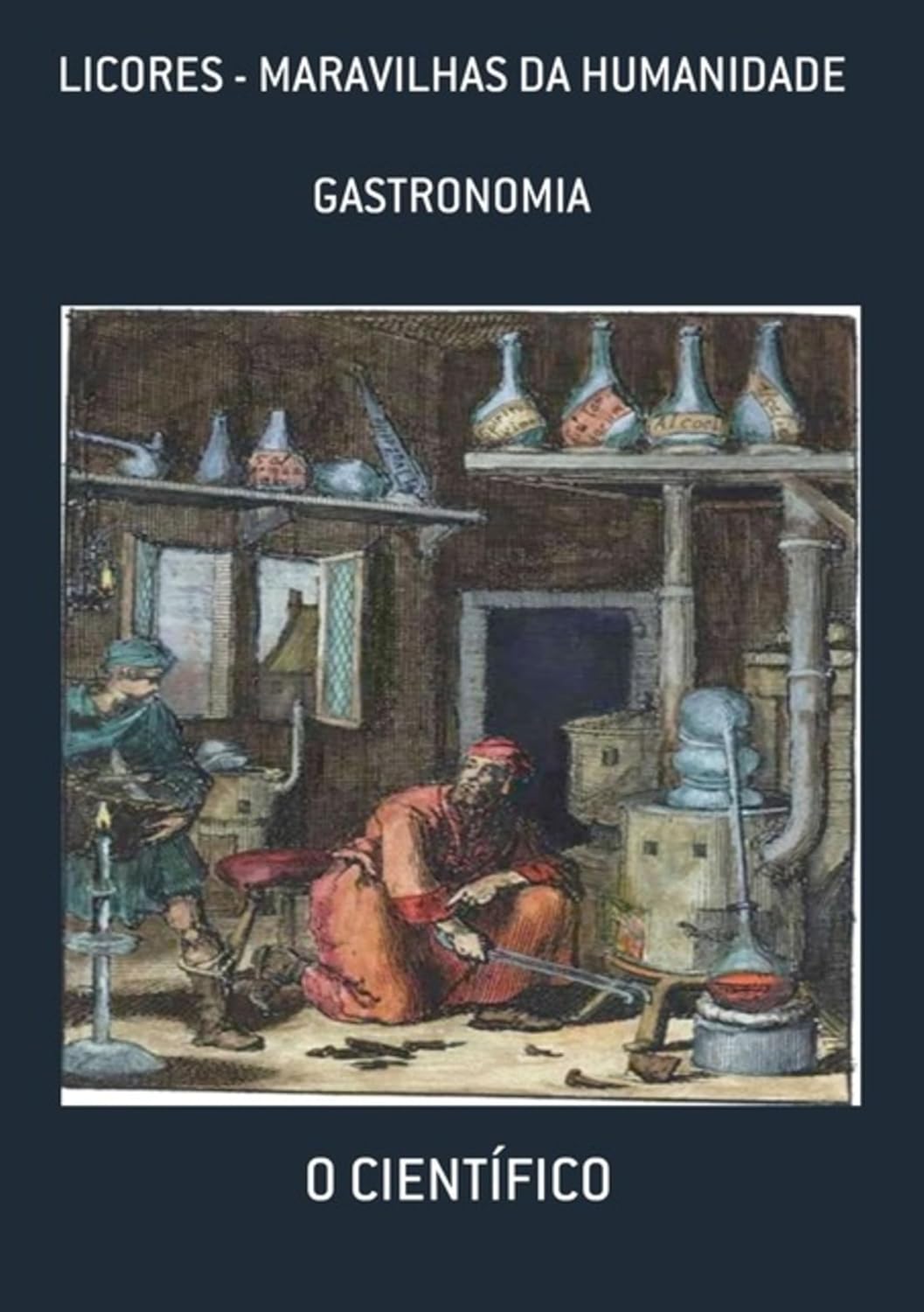 Licores - Maravilhas Da Humanidade baixar livro de graça