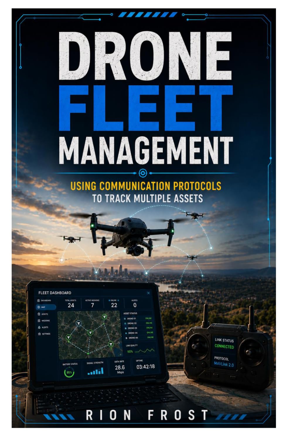 capítulo por capítulo baixar Drone Fleet Management: Using Communication Protocols to Track Multiple Assets