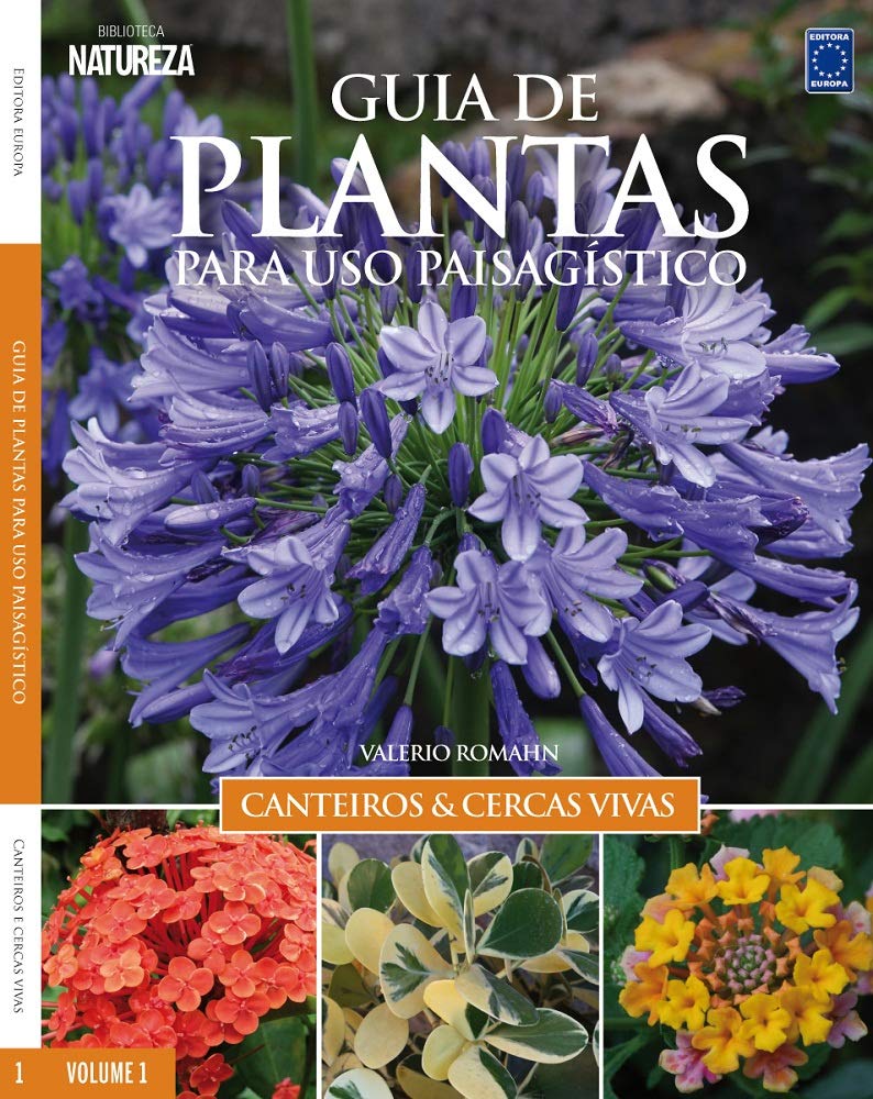 Guia de Plantas Para Uso Paisagístico Vol 1: Canteiros & Cercas Vivas: Volume 1