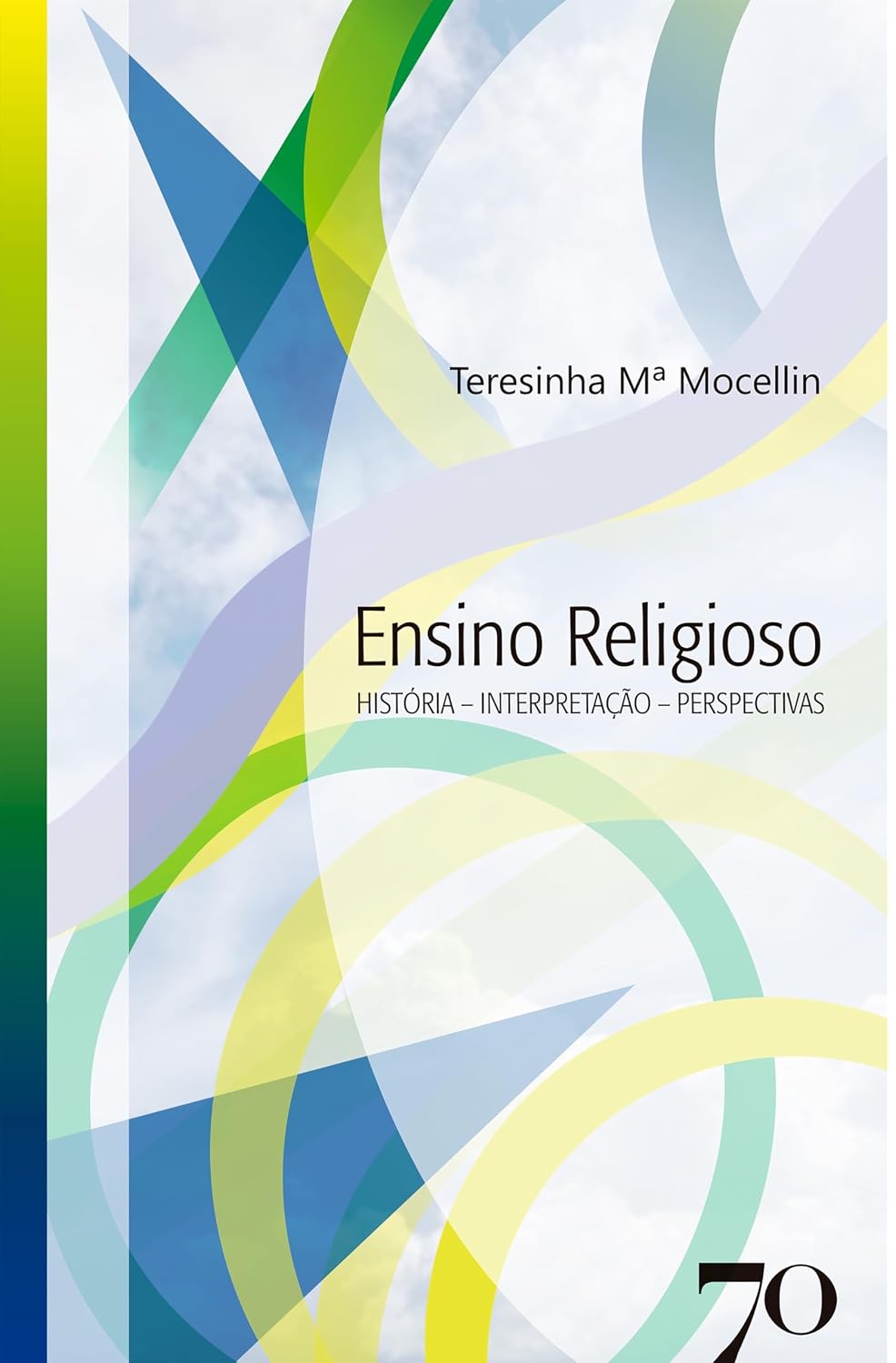 ler totalmente Ensino Religioso: História, Interpretação e Perspectivas
