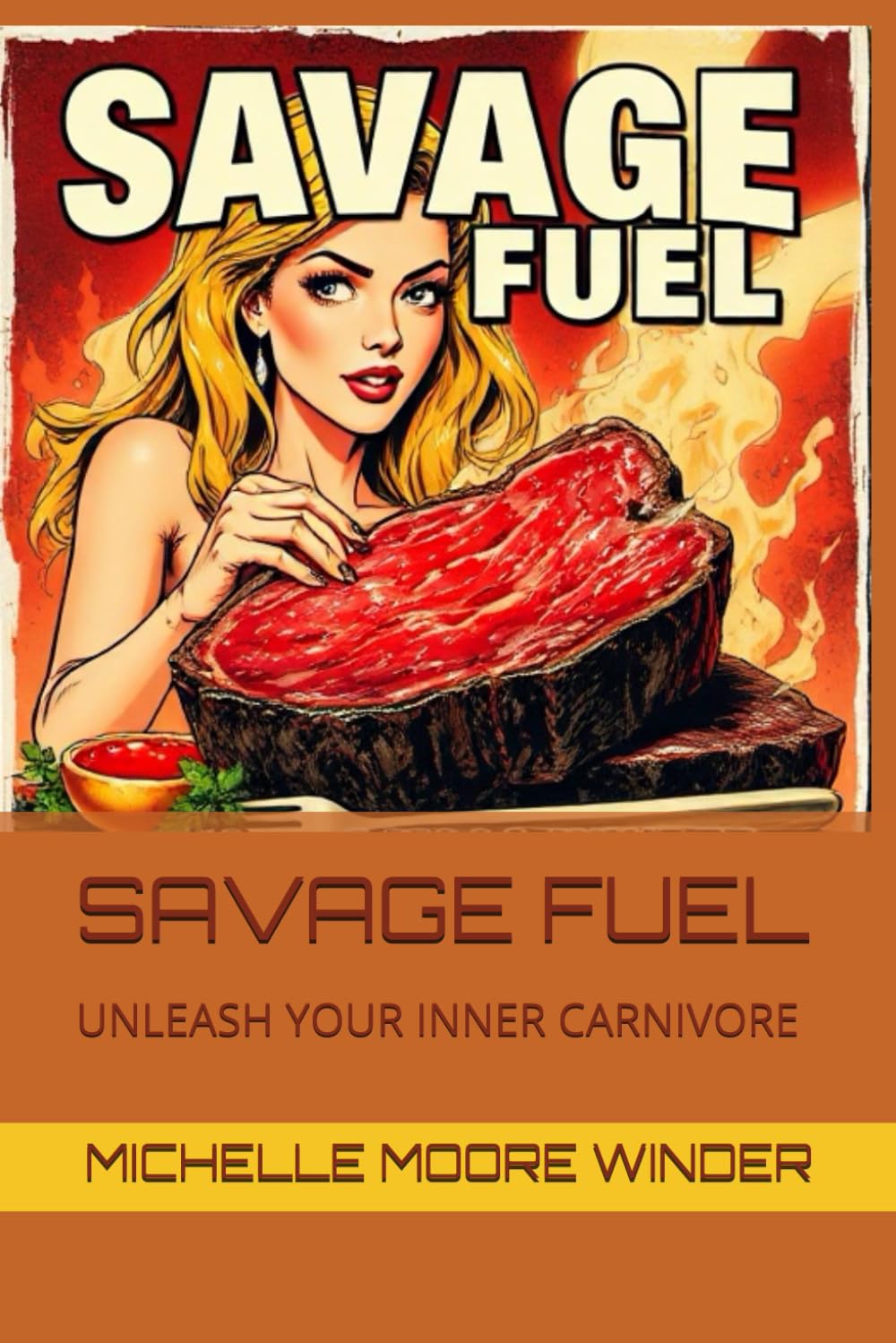 SAVAGE FUEL: UNLEASH YOUR INNER CARNIVORE