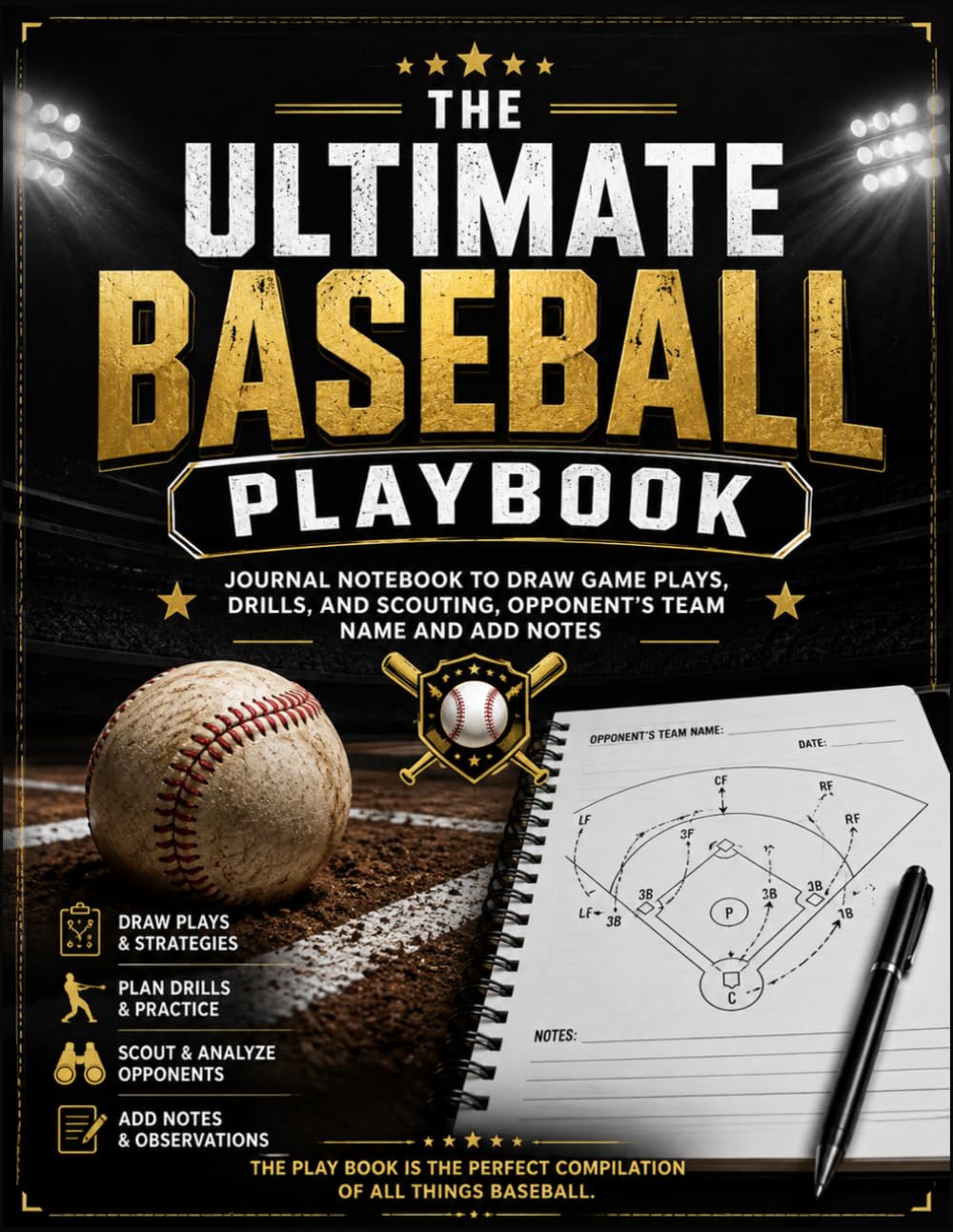 ler totalmente The Ultimate Baseball Playbook: Journal Notebook to Draw Game Plays, Drills, and Scouting,Opponent's Team Name and Add Notes,The Play Book is the perfect compilation of all things baseball.