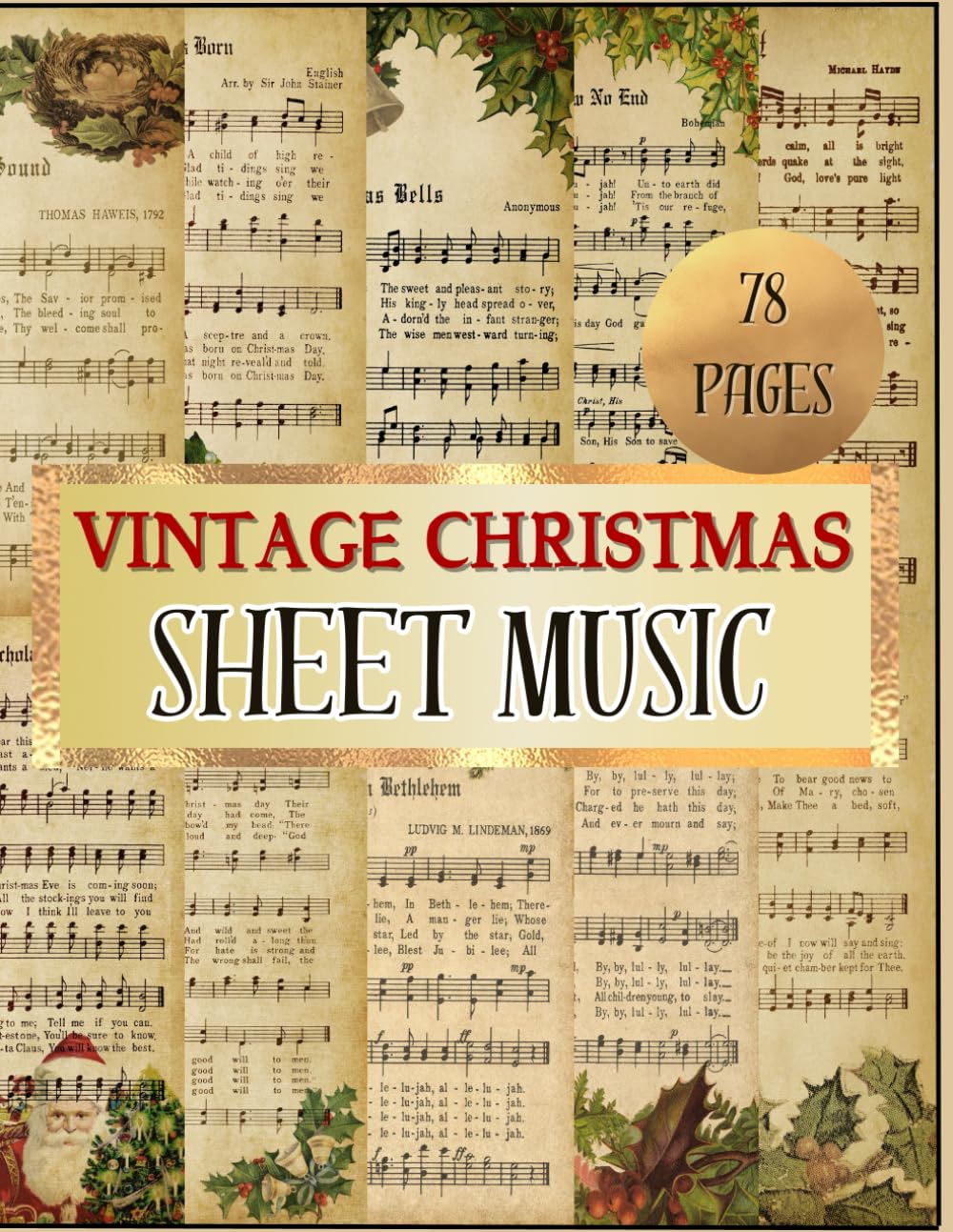 Vintage Christmas Sheet Music: 78 Double-Sided scrapbook paper for DIY Card Making, Decorations, Decoupage, Mixed Media Art, and Decorative DIY Junk Journals baixar livro de graça