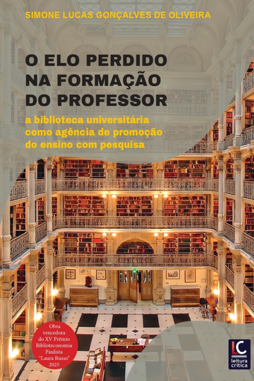 O elo perdido na formação do professor: a biblioteca universitária como agência de promoção do ensino com pesquisa baixar o livro de graça