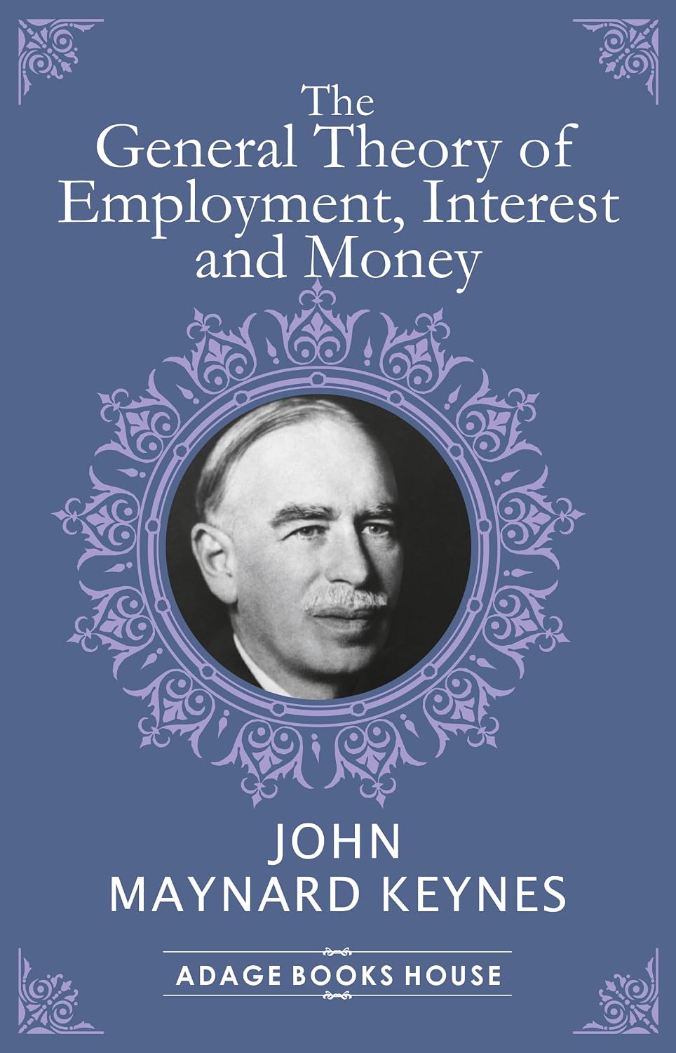 The General Theory of Employment, Interest and Money (English Edition) baixar o livro de graça