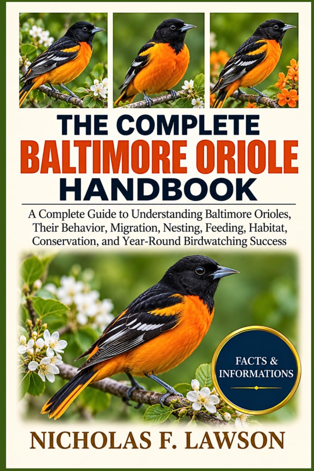 ler totalmente THE COMPLETE BALTIMORE ORIOLE HANDBOOK: A Complete Guide to Understanding Baltimore Orioles, Their Behavior, Migration, Nesting, Feeding, Habitat, Conservation, and Year-Round Birdwatching Success