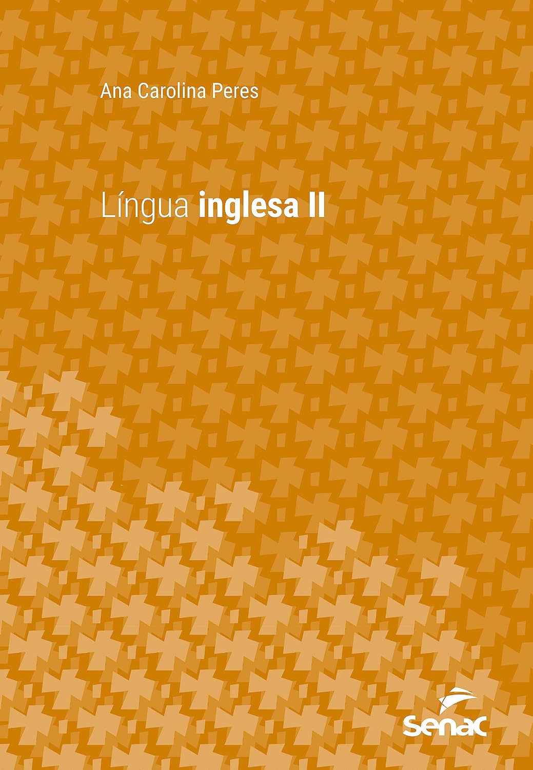 ler totalmente Língua inglesa II (Série Universitária)