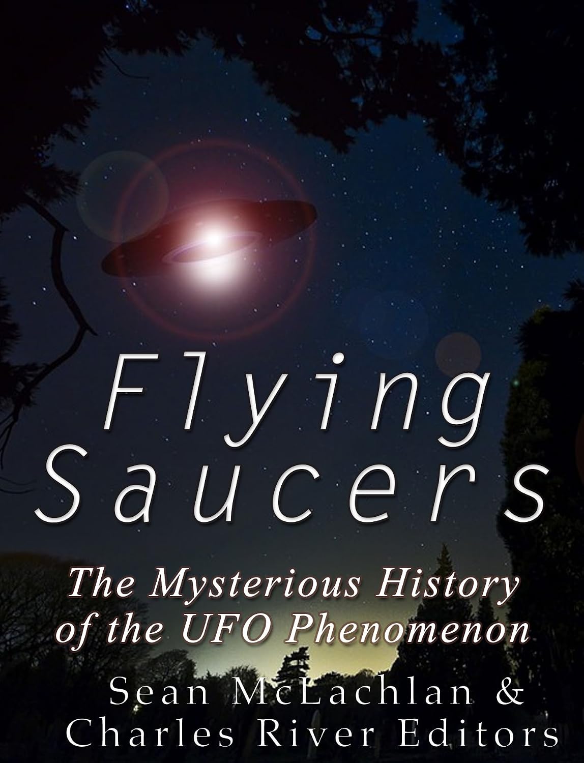 capítulo por capítulo baixar Flying Saucers: The Mysterious History of the UFO Phenomenon (English Edition)