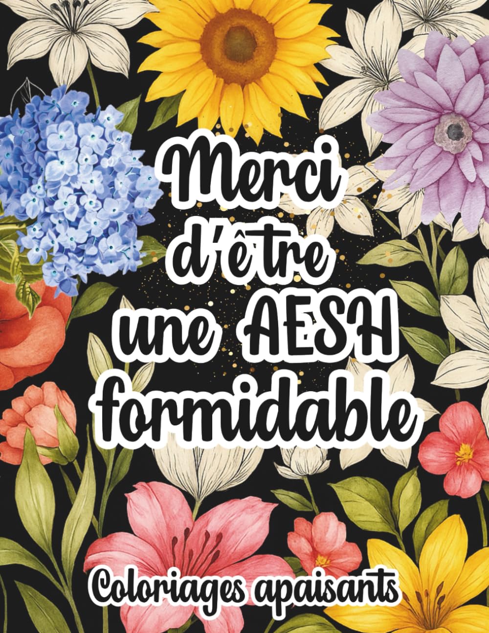 ler totalmente Merci d'Être une ASEH Formidable: Cahier de Coloriages Apaisants avec Messages de Gratitude, Idée Cadeau de Fin d'Année pour AESH (French Edition)