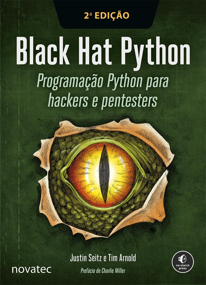 Black Hat Python – 2ª Edição: Programação Python para hackers e pentesters baixar livro de graça
