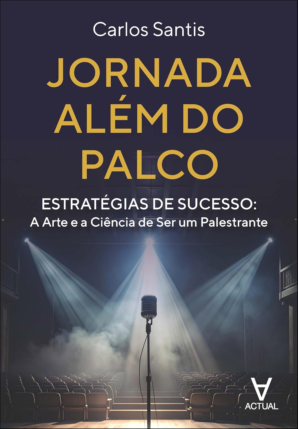 Jornada além do palco: estratégias de sucesso: a arte e a ciência de ser um palestrante