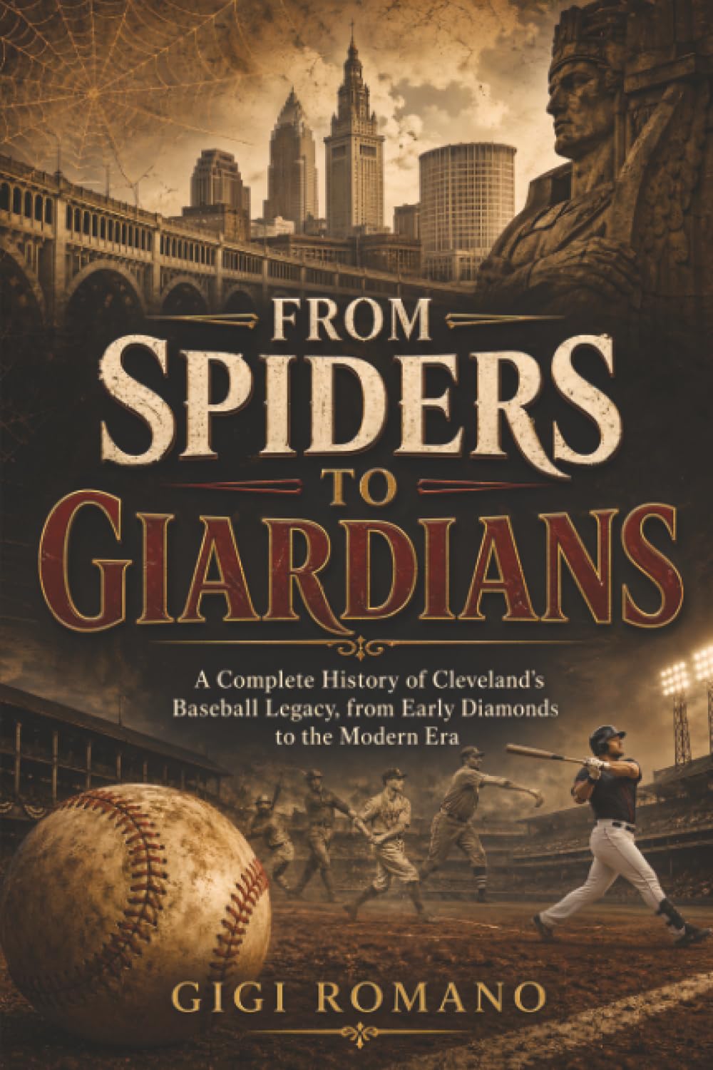 ler totalmente From Spiders to Guardians: A Complete History of Cleveland's Baseball Legacy, from Early Diamonds to the Modern Era