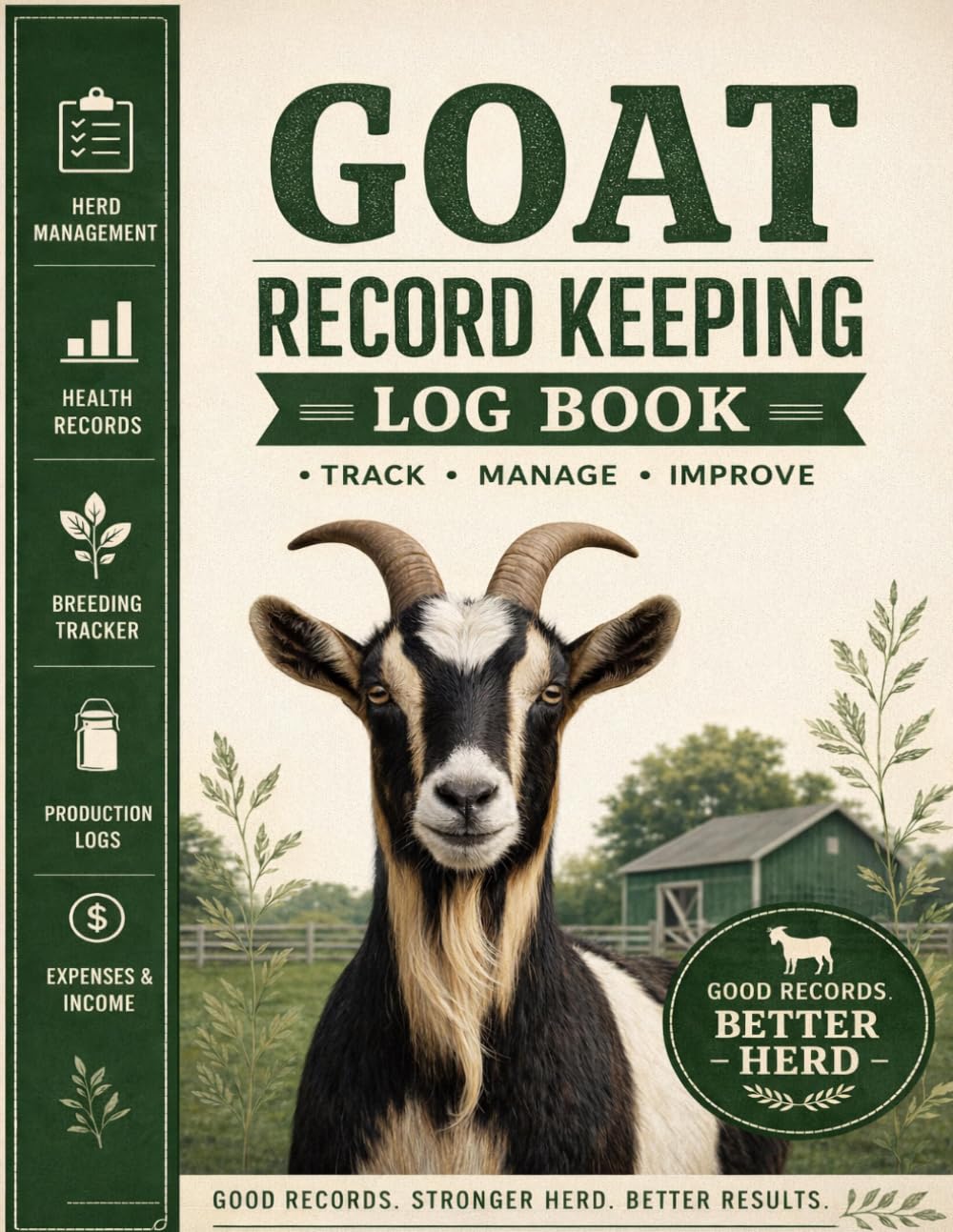 Goat Record Keeping Log Book: Complete Herd Management, Health Tracking, Breeding Records, Milk Production Logs & Yearly Summary for Goat Owners and Small Farms baixar o livro de graça