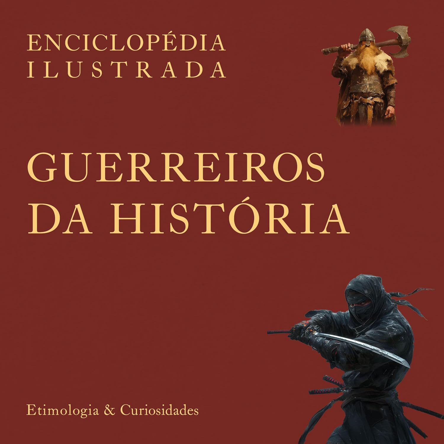 Enciclopédia Ilustrada: Guerreiros da História baixar o livro de graça
