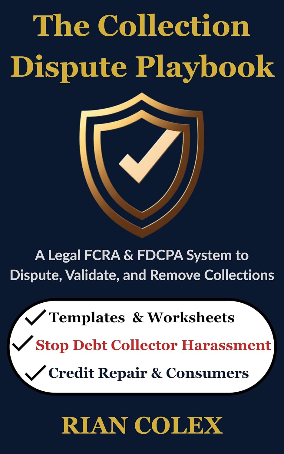 The Collection Dispute Playbook: A Step-by-Step FCRA & FDCPA System to Dispute, Validate, Escalate, and Remove Collection Accounts Legally — Without Hiring an Attorney (English Edition) baixar livro de graça