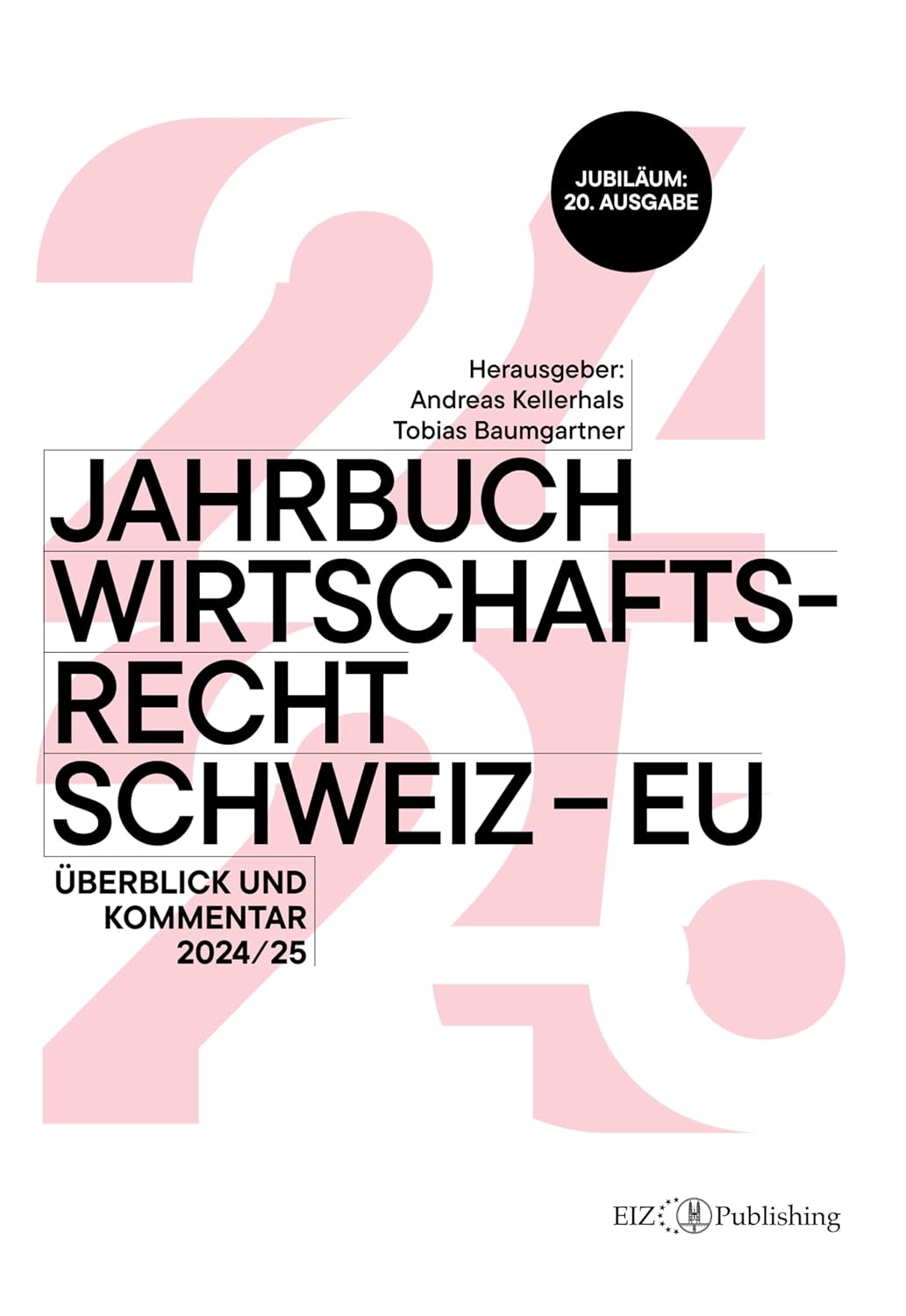 Jahrbuch Wirtschaftsrecht Schweiz – EU: Überblick und Kommentar 2024/25 (German Edition) baixar livro de graça