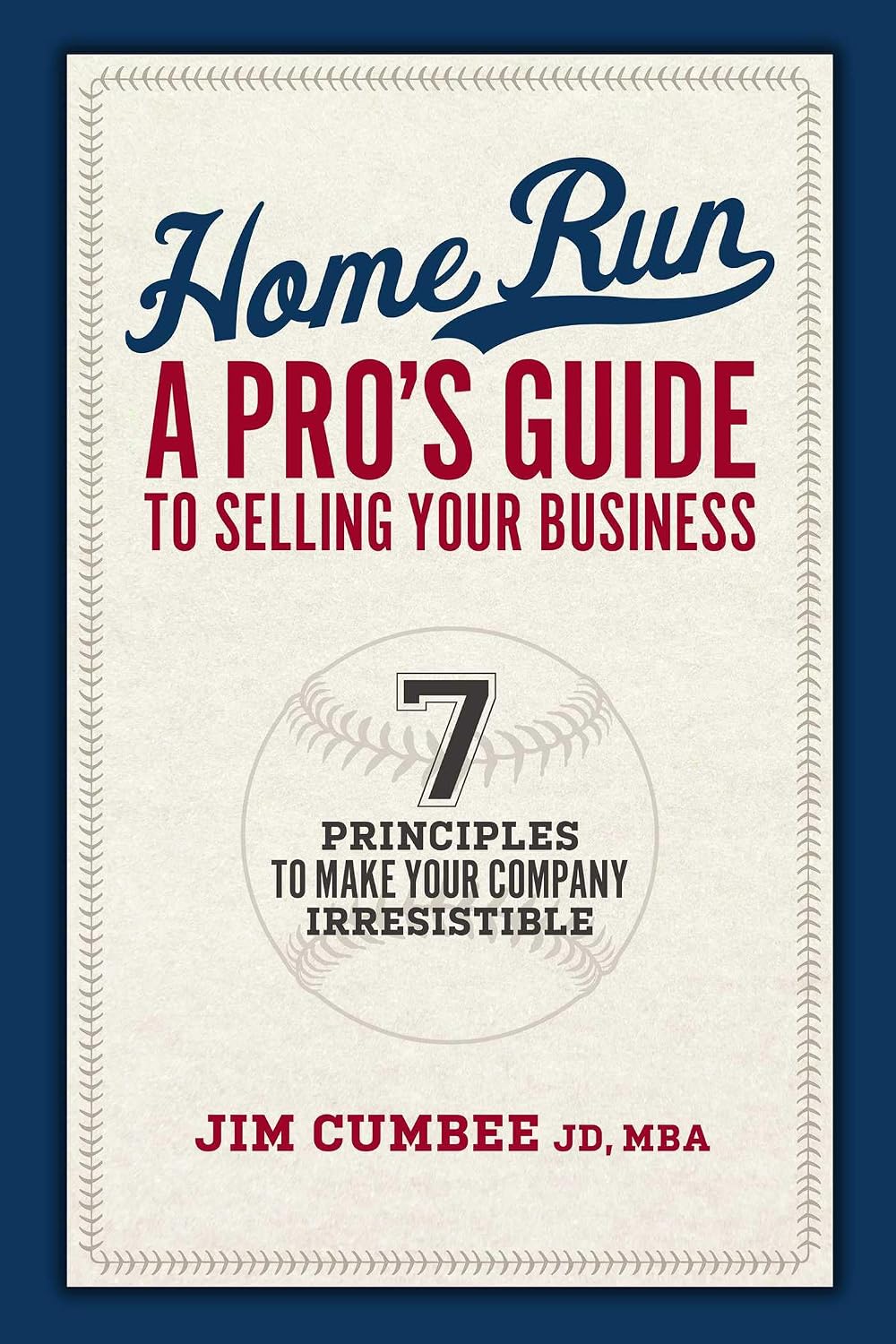 ler totalmente Home Run, A Pro's Guide To Selling Your Business: 7 Principles To Make Your Company Irresistible (English Edition)