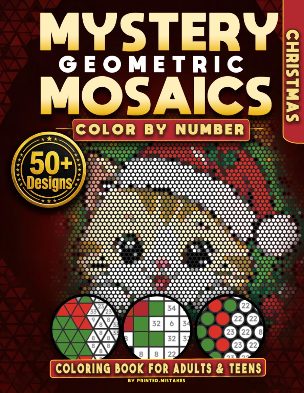 Mystery Geometric Mosaics: Christmas: A Festive Color by Number Book for Adults & Teens | Relaxing Winter Pixel Art, Xmas Tree Ornaments & Cozy Scenes | 3 Grid Styles: Triangles, Squares & Circles baixar o livro de graça