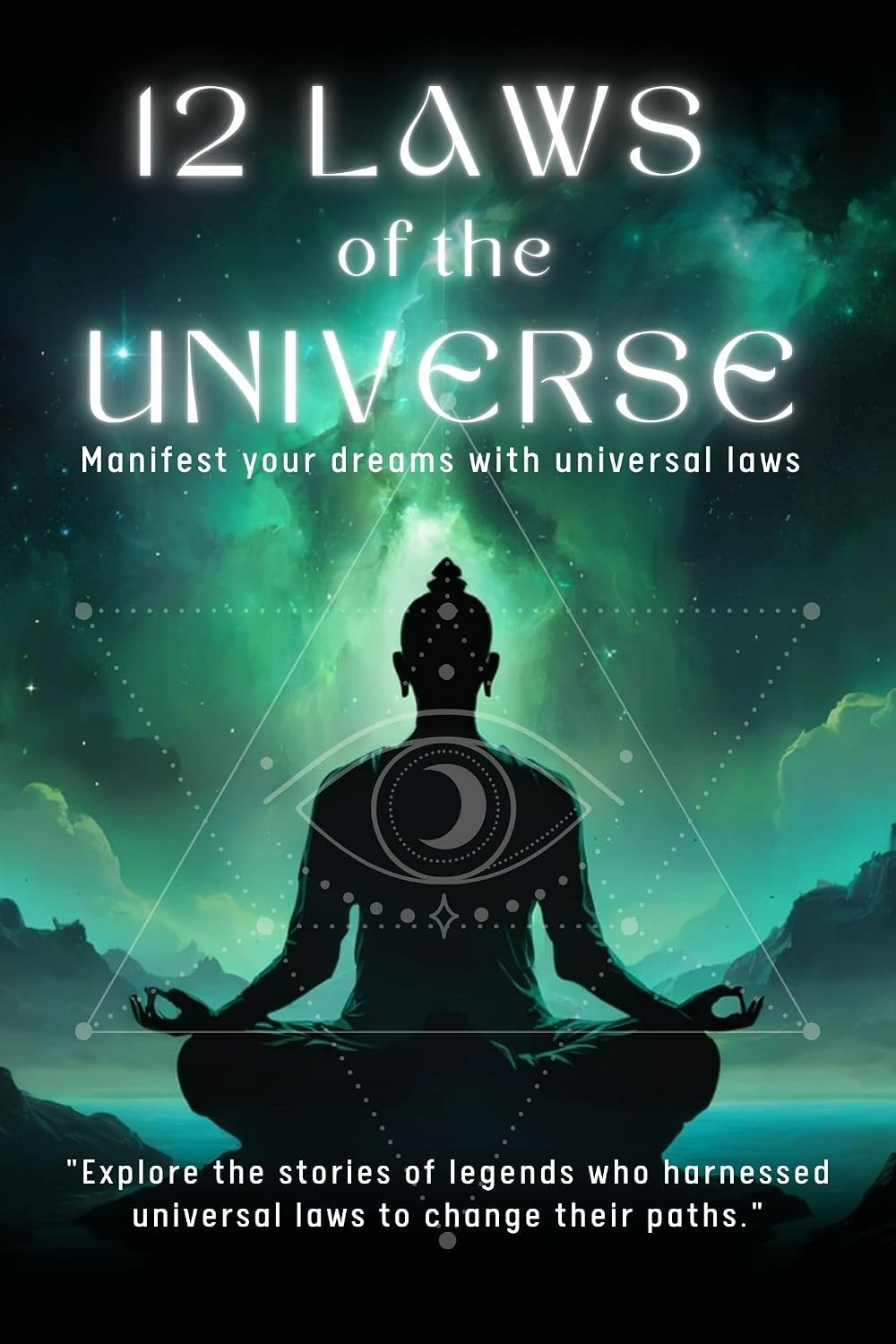 ler totalmente 12 LAWS OF THE UNIVERSE- Manifest your dreams with universal laws: 196 page book-"Explore the stories of legends who harnessed universal laws to change... ("SPIRITUAL" journey) (English Edition)