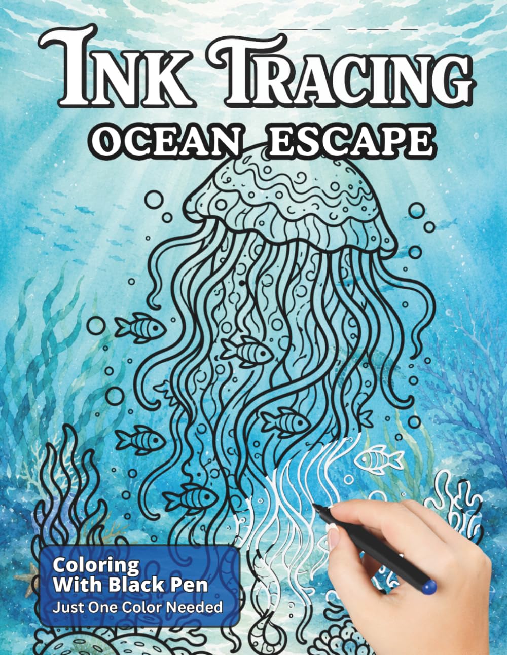 capítulo por capítulo baixar Ink Tracing Ocean Escape: Explore Relaxing Underwater scenes Using One Black Pen For All Ages (Ink Bliss - Reverse Coloring Books (Color Version))