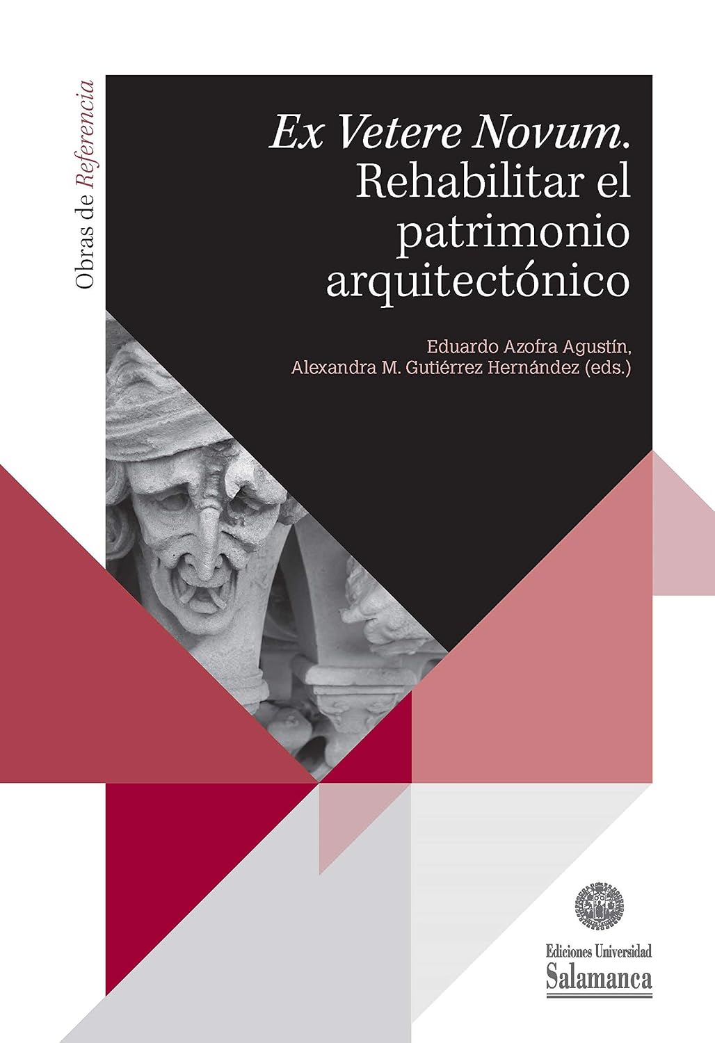 ler totalmente Ex Vetere novum: Rehabilitar el patrimonio arquitectónico: 42