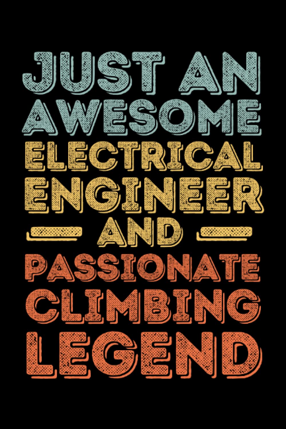 capítulo por capítulo baixar Electrical Engineer Climbing: 6"x9", Notes, Notebook, Journal, Diary, 120 Pages lined, Paperback Cover
