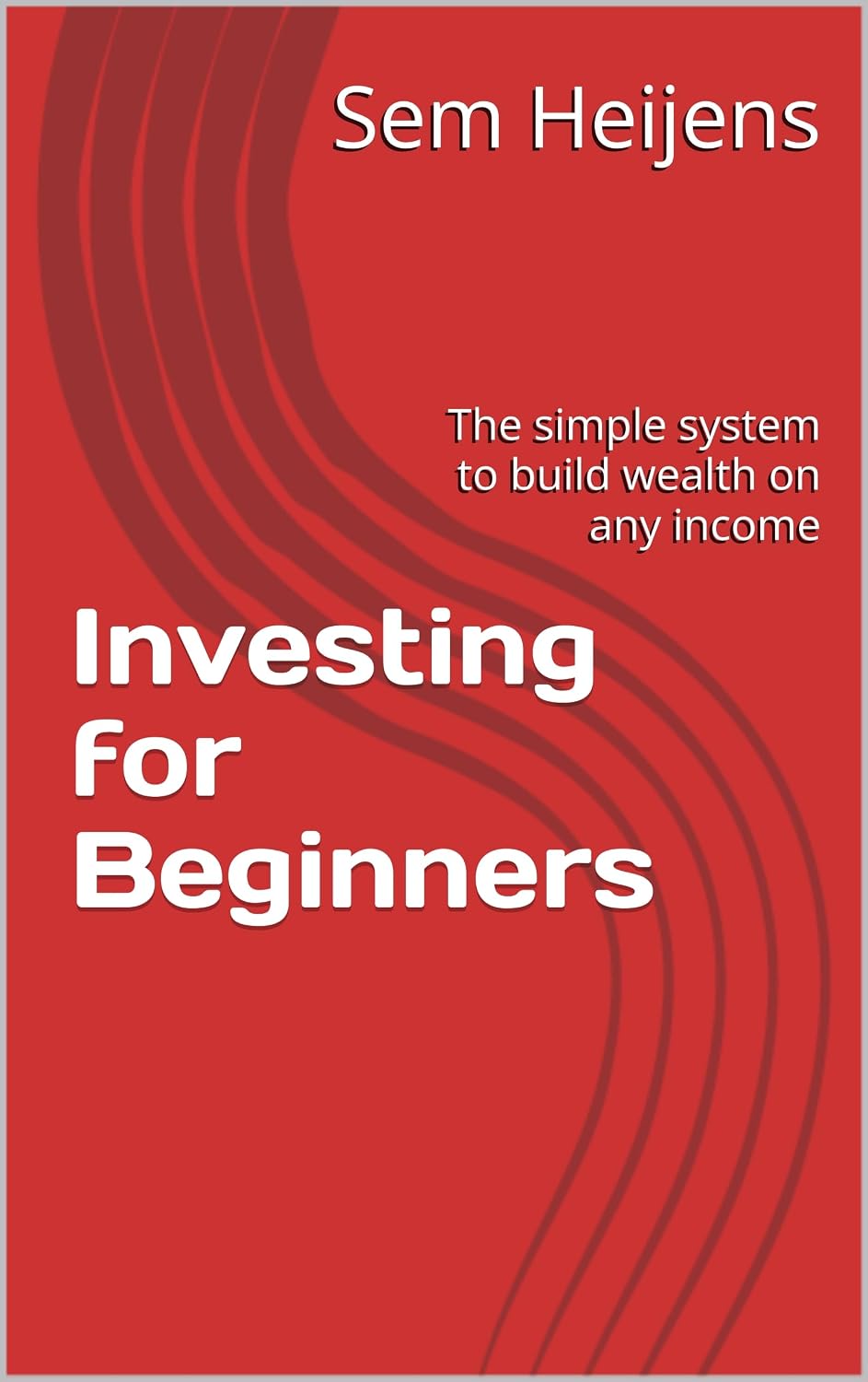 Investing for Beginners: The simple system to build wealth on any income (Dutch Edition) baixar o livro de graça