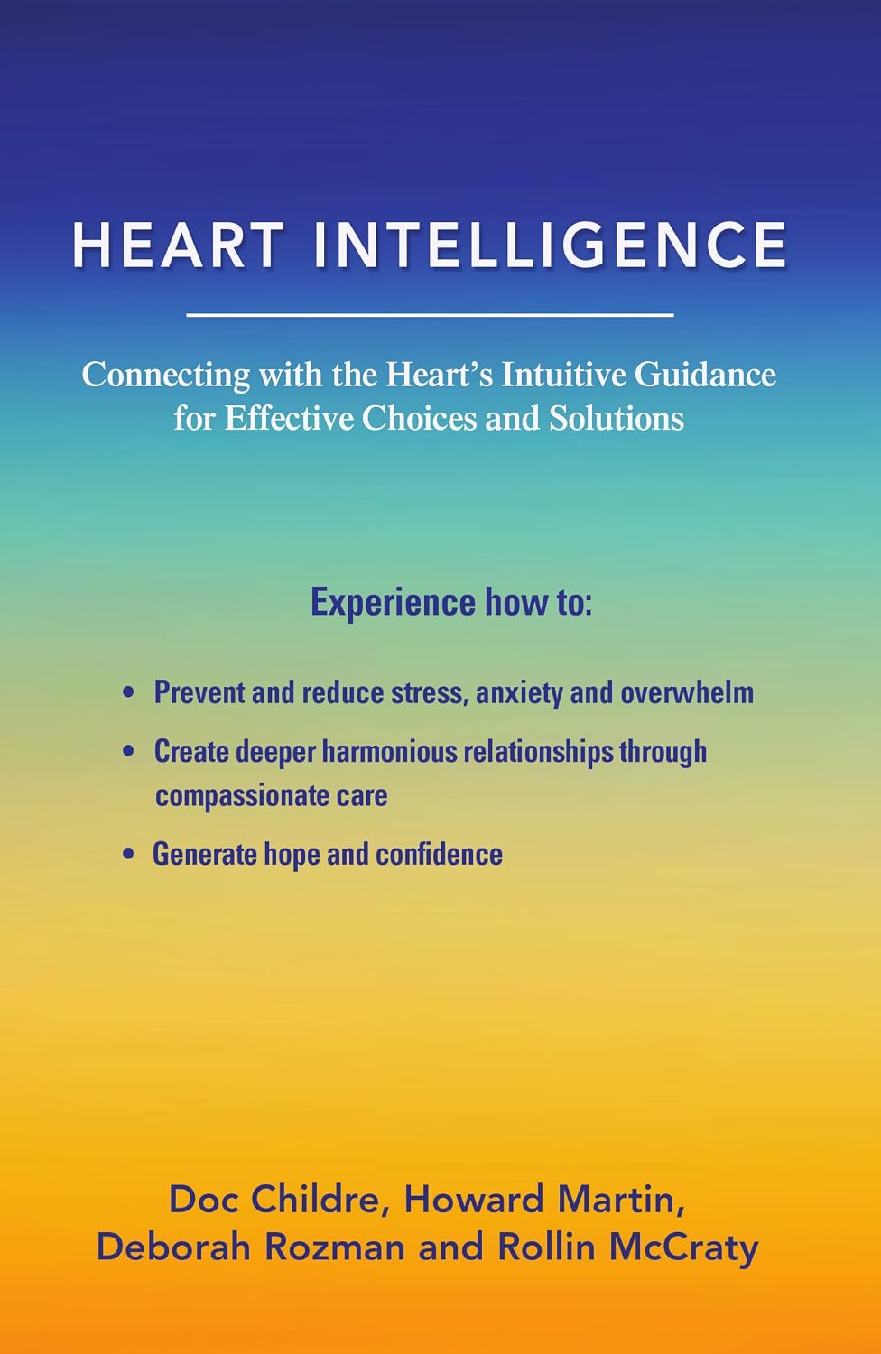 capítulo por capítulo baixar Heart Intelligence: Connecting with the Heart's Intuitive Guidance for Effective Choices and Solutions (English Edition)
