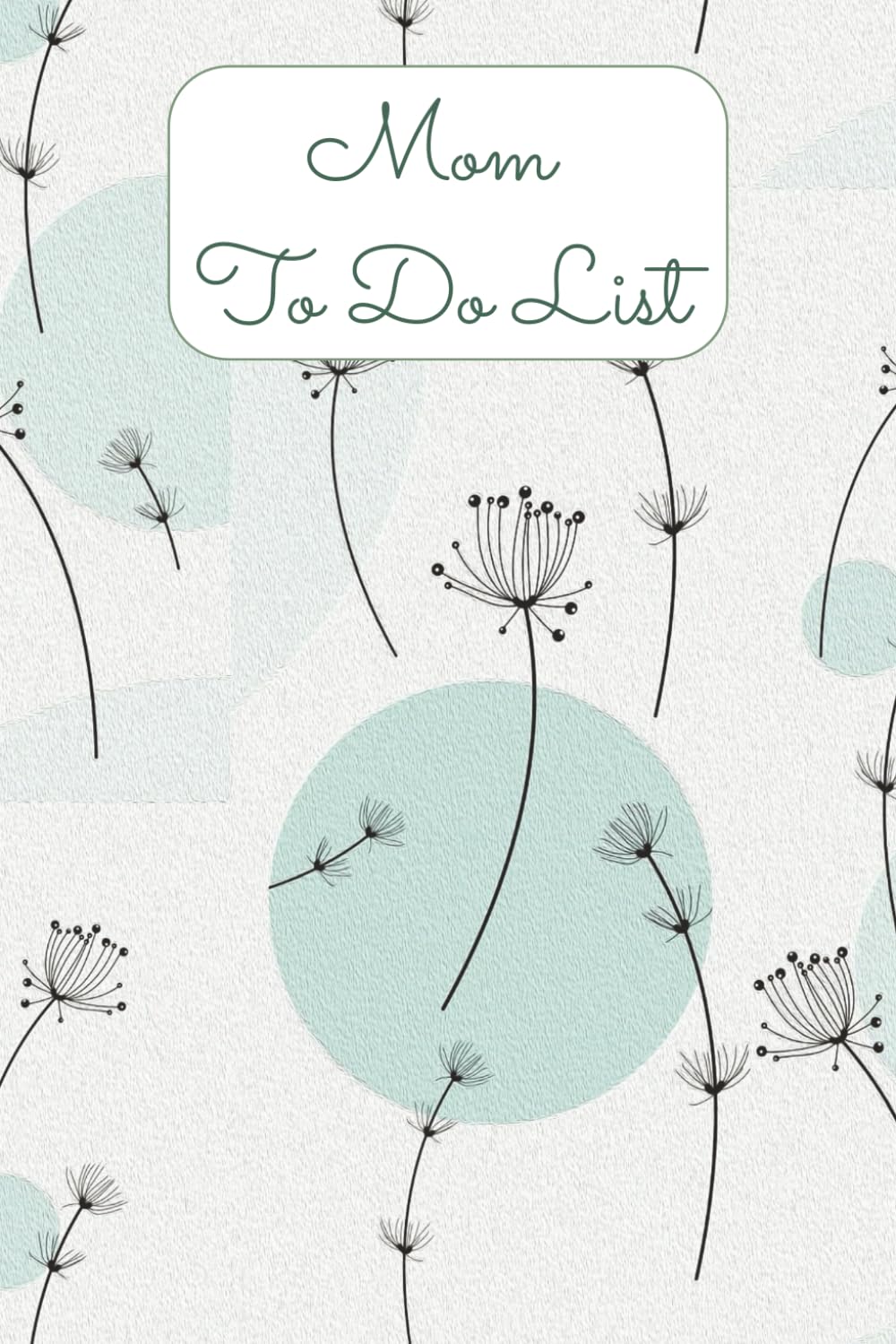 Mom To Do List: Daily Task Planner for Household, Kids, and Personal Goals | Stay Organized, Productive, and Balanced | Portable 6x9 To-Do List Notebook for Busy Mothers baixar o livro de graça