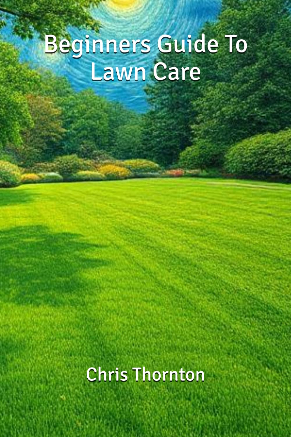 Beginners Guide To Lawn Care